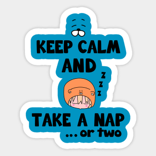 Take a Nap.. or two Sticker